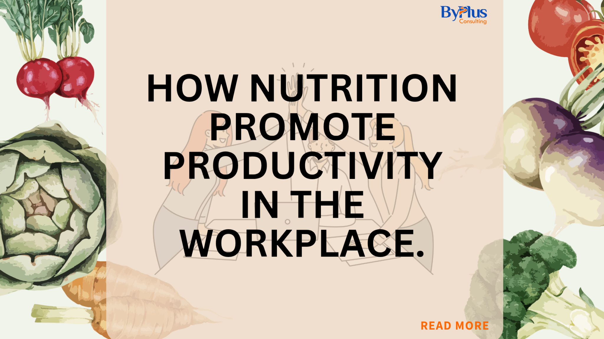 How to use NUTRITION to boost workplace productivity.