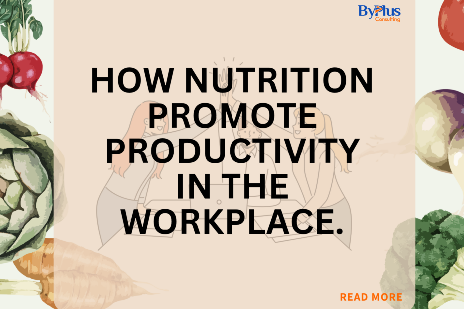 How to use NUTRITION to boost workplace productivity.